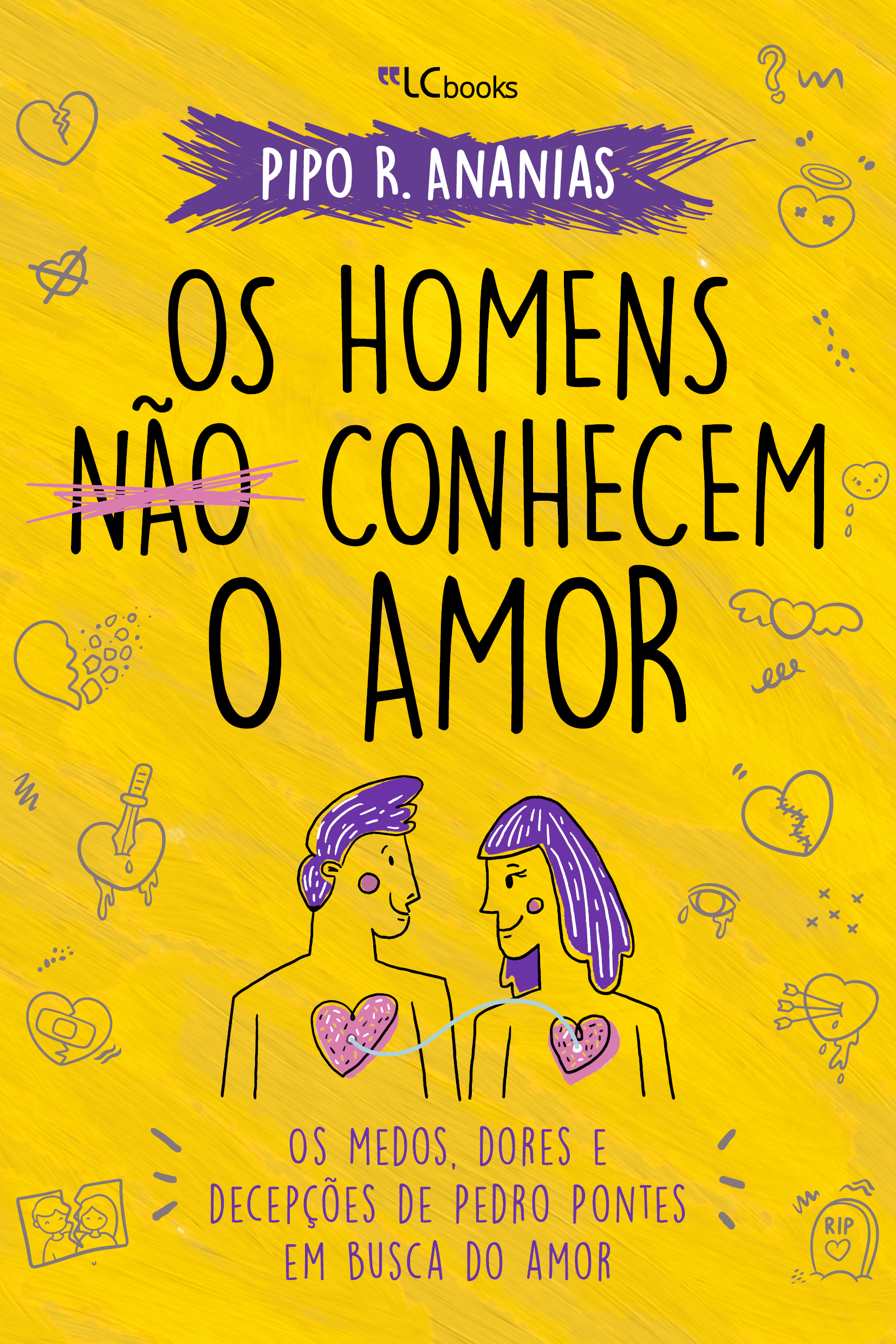 Capa do livro Os Homens Não Conhecem o Amor