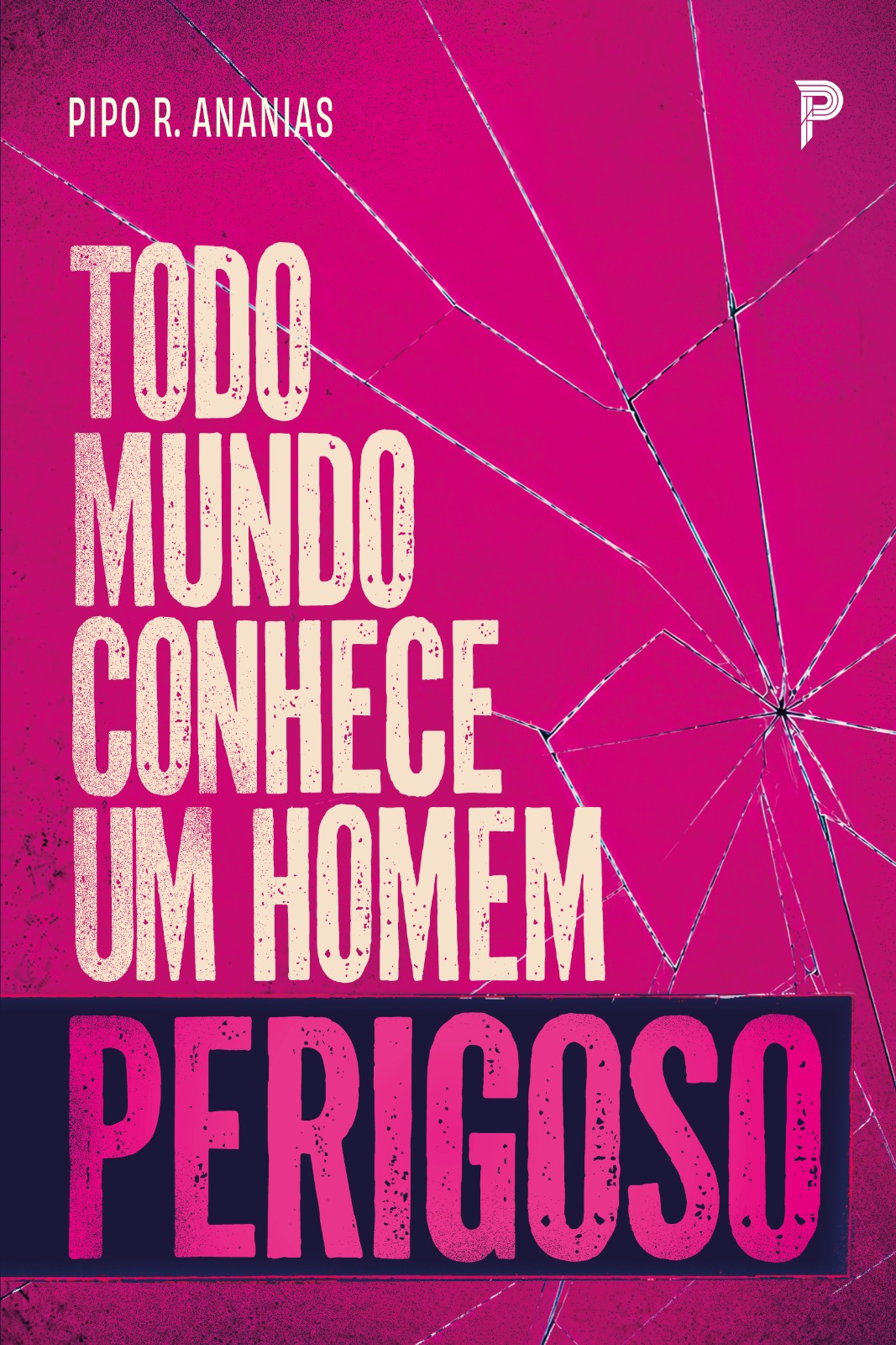 Capa do livro Todo Mundo Conhece um Homem Perigoso